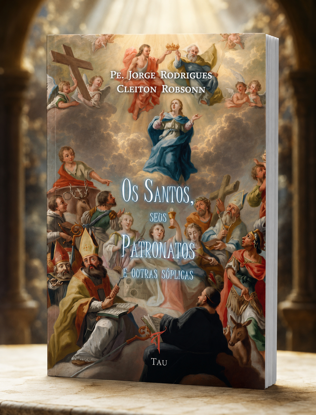 Os Santos, seus Patronatos e Outras Súplicas